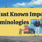 3 Must Known Import Terminologies