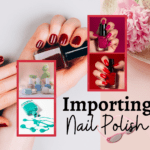 From 1688 to Malaysia: The Ultimate Guide to Importing Nail Polish