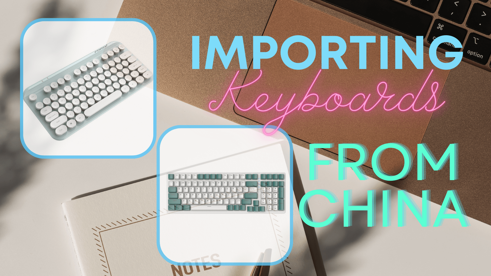 Import Keyboards from China