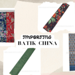 IMPORTING BATIK CHINA-min