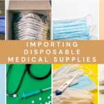 Importing Disposable Medical Supplies