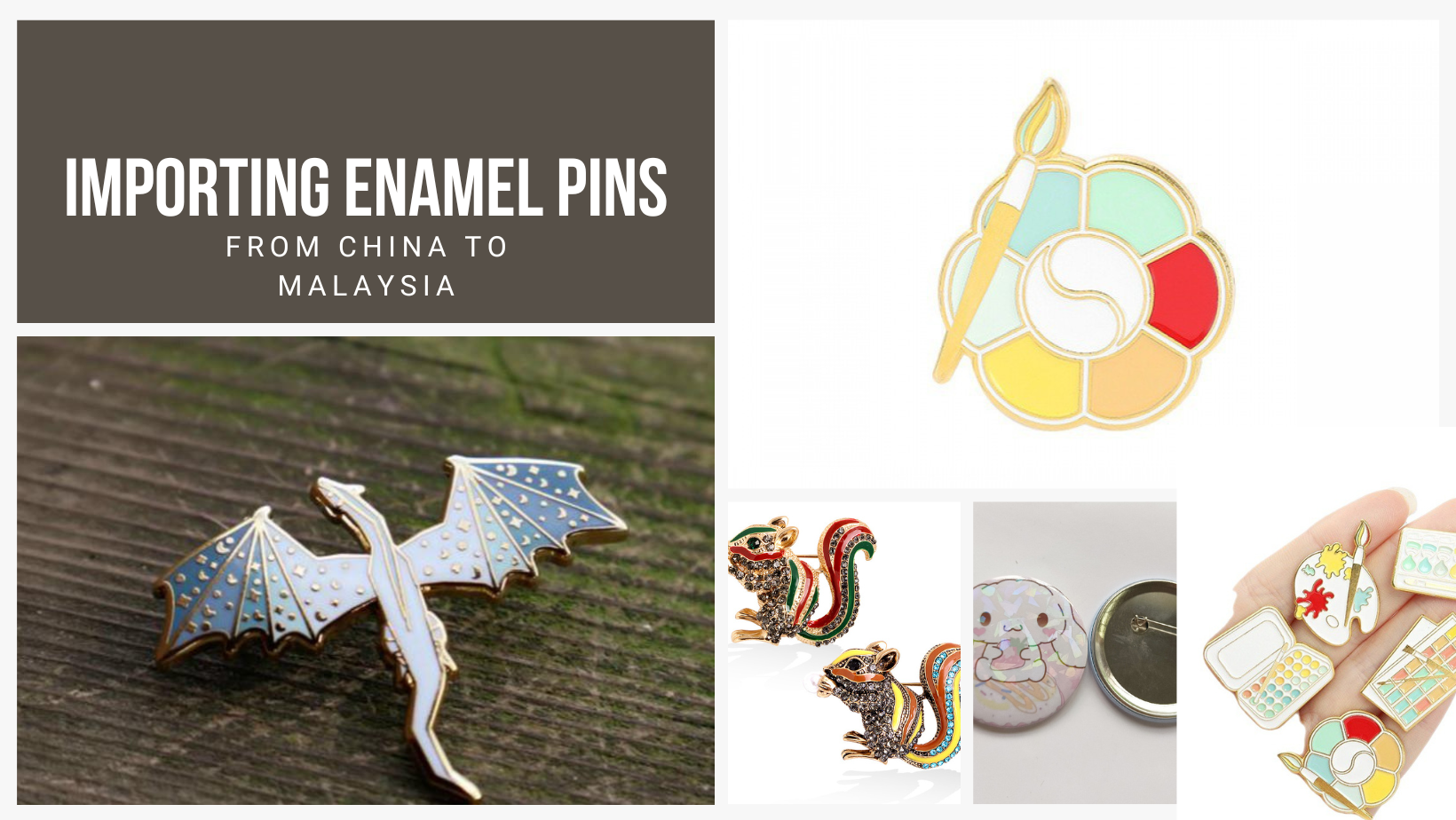 Importing Enamel Pins from China to Malaysia