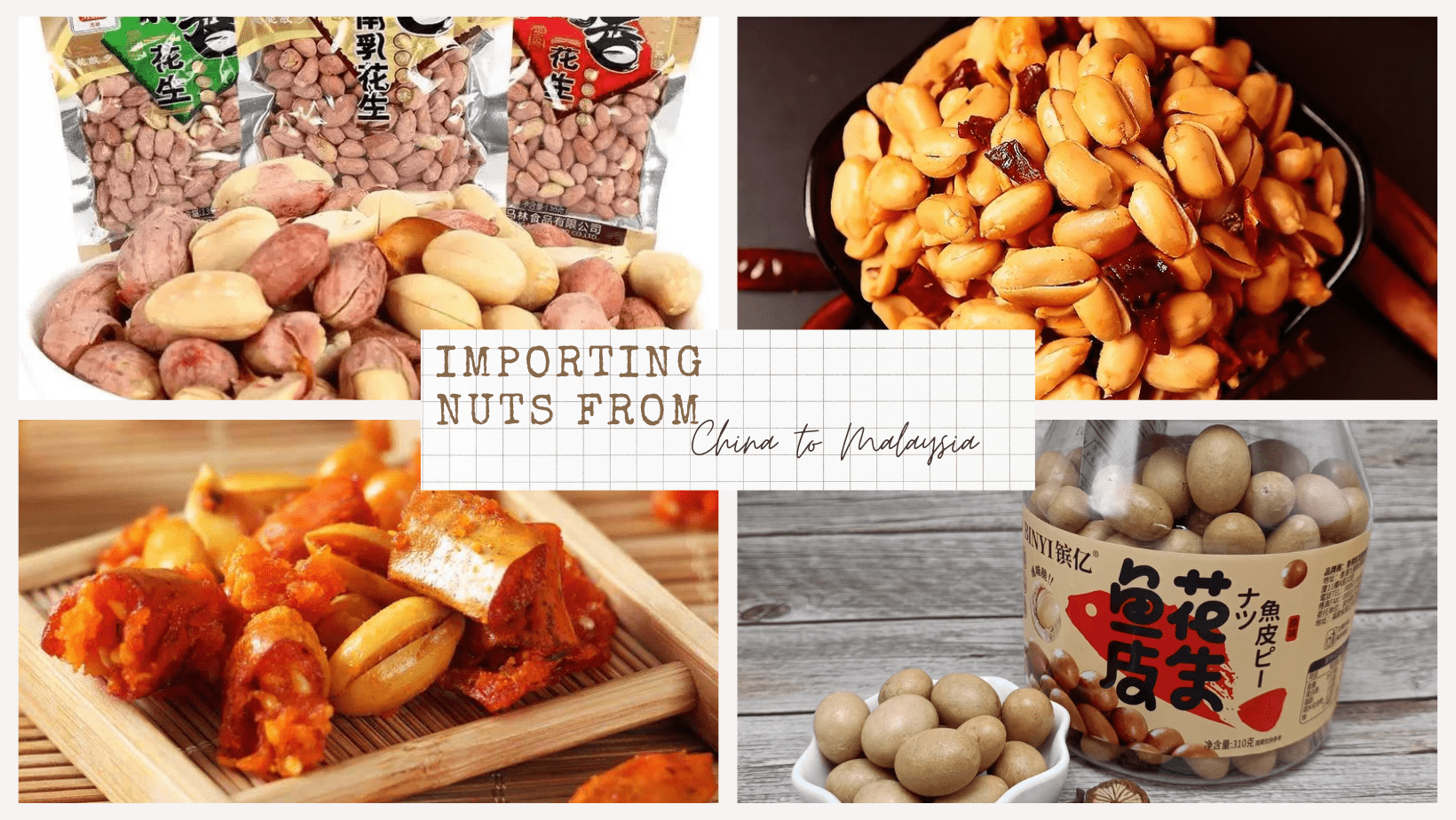 Importing Nuts from China to Malaysia