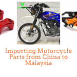 Importing Motorcycle Parts from China to Malaysia: Your Ultimate Guide